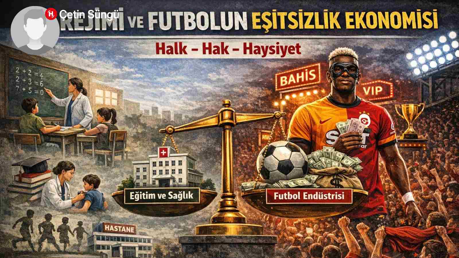 3F Rejimi Ve Futbolun Eşitsizlik Ekonomisi