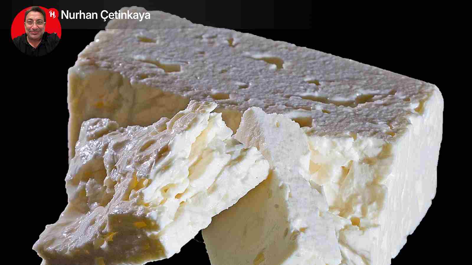 Bu Yediğimiz Peynir Değil, Göz Göre Göre Yapılan Bir Sahtekârlık