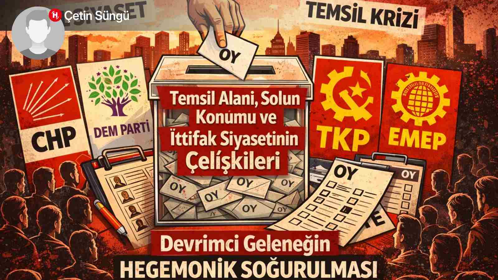 Devrimci Geleneğin Hegemonik Soğurulması: Hafıza, Temsil ve Siyasal İmgelemin Daralması