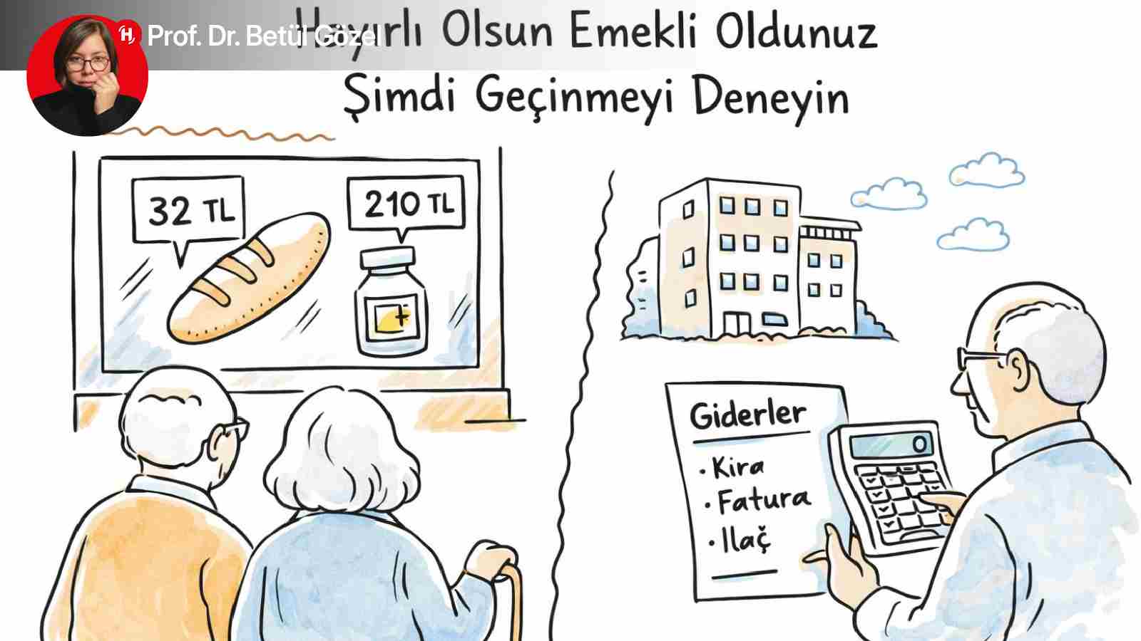 Hayırlı Olsun Emekli Oldunuz, Şimdi Geçinmeyi Deneyin