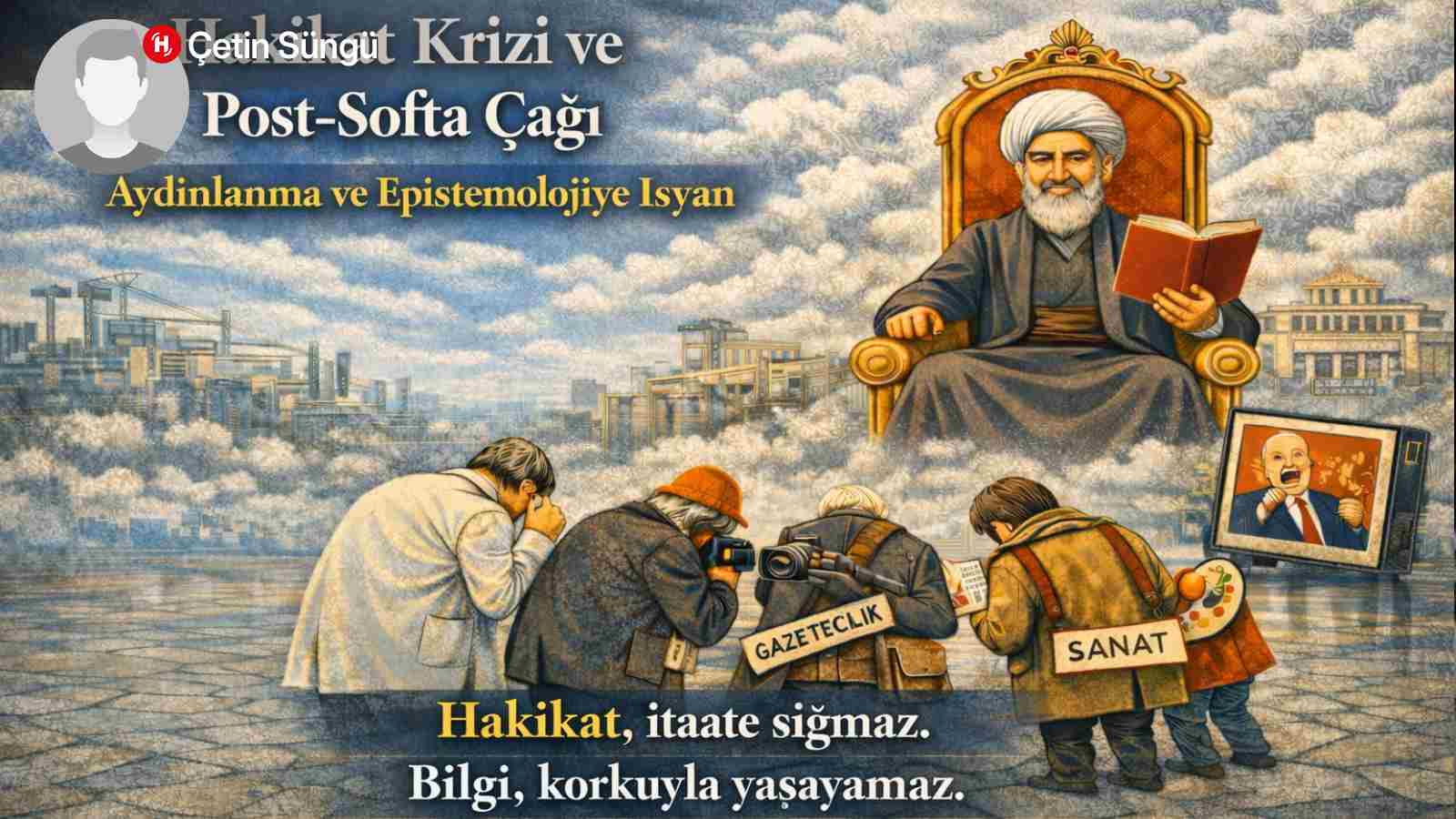 İtaatin İktidarı: Softanın Modern Saltanatı