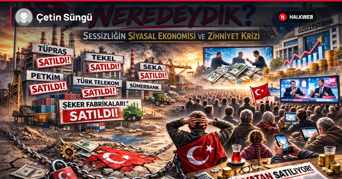 Kaybederken Neredeydik? Sessizliğin Siyasal Ekonomisi ve Zihniyet Krizi Üzerine Bir Hesaplaşma