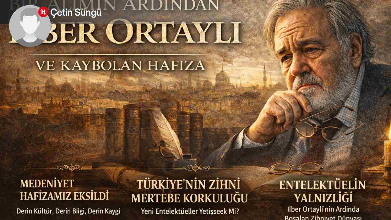 After a Scholar: Ilber Ortaylı and Disappearing Memory