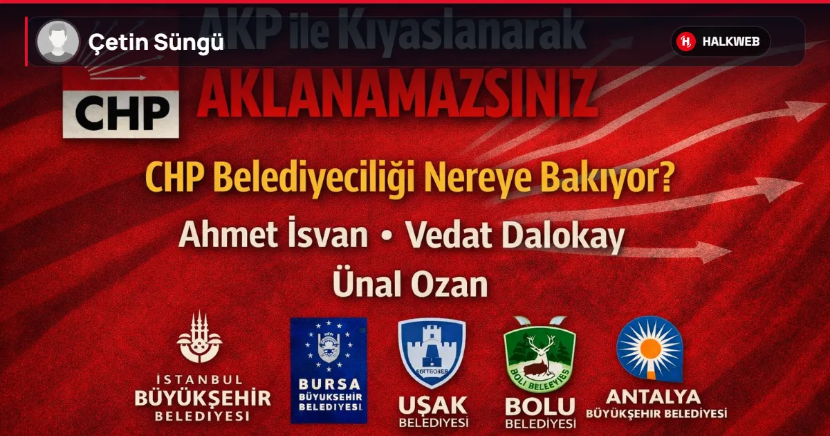 AKP ile Kıyaslanarak Aklanamazsınız