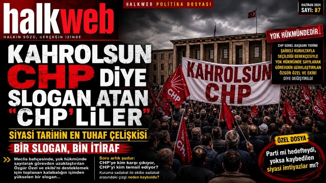KAHROLSUN CHP DİYE SLOGAN ATAN “CHP’LİLER”