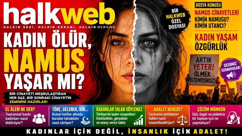 KADIN ÖLÜR, NAMUS YAŞAR MI?