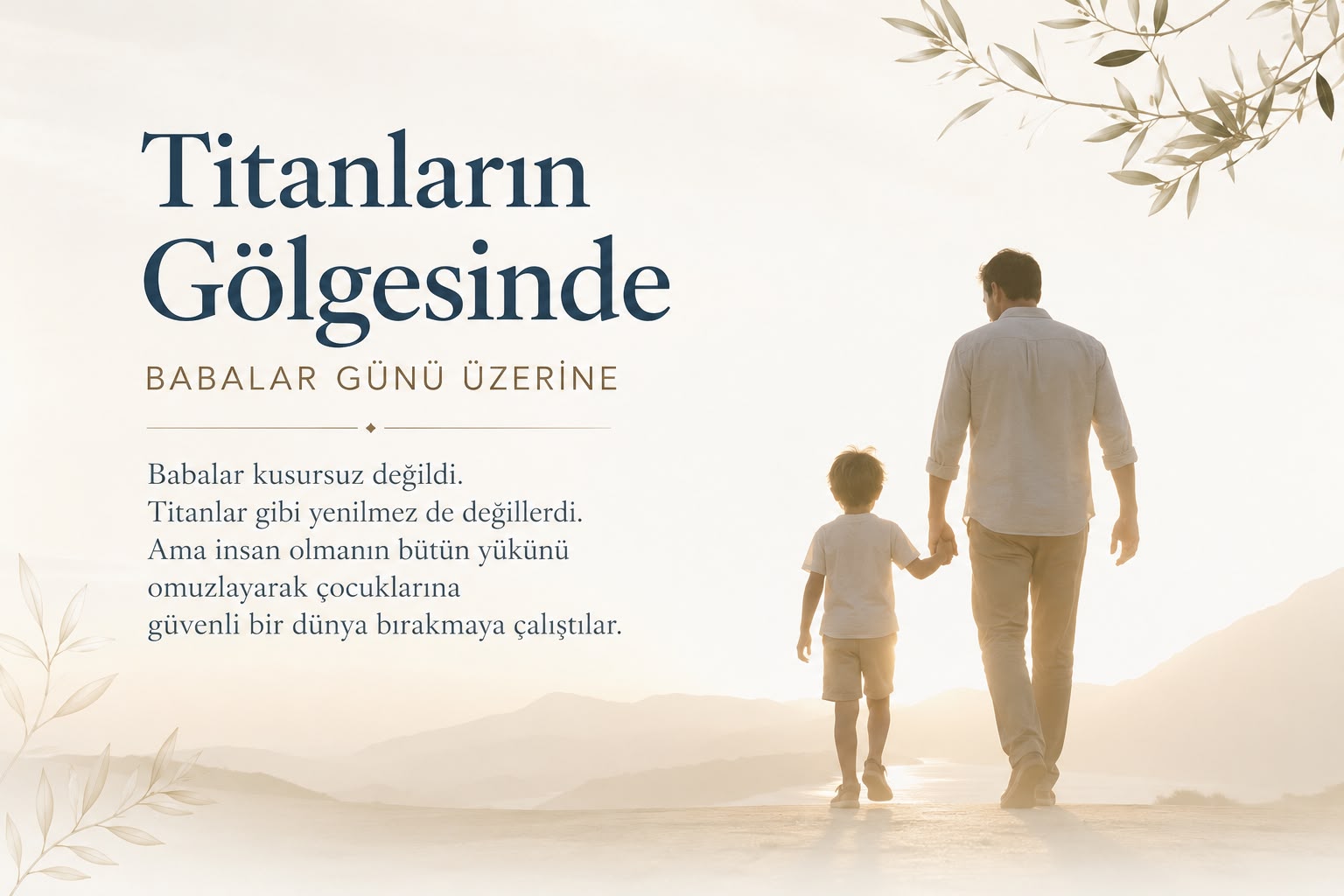 Titanların Gölgesinde: Babalar Günü Üzerine