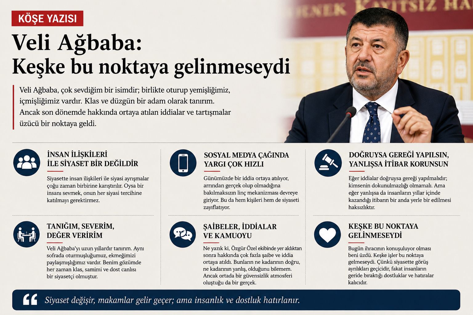 Siyasette görüş ayrılıkları geçici, dostluklar kalıcıdır